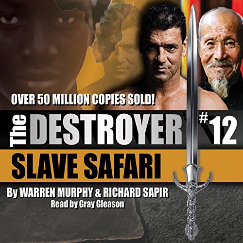 Slave Safari: The Destroyer