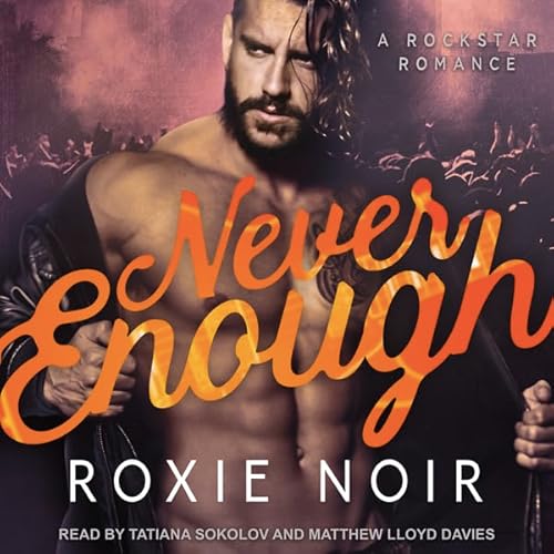 Never Enough by Roxie Noir