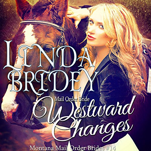 Mail Order Bride: Westward Changes by Linda Bridey
