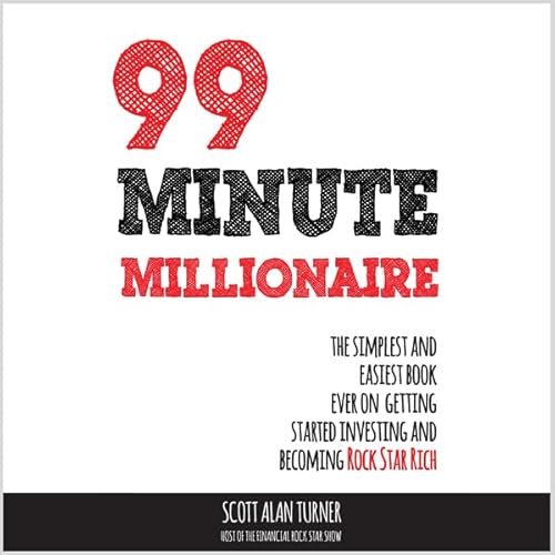 99 Minute Millionaire by Scott Alan Turner