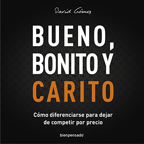 Bueno, Bonito y Carito by David Gómez