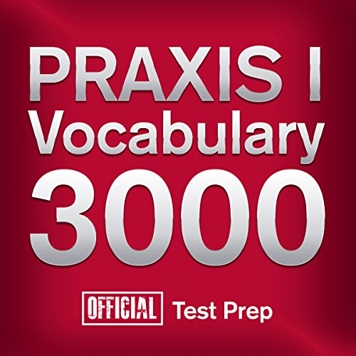 Official PRAXIS I Vocabulary 3000
