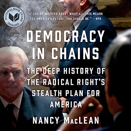 Democracy in Chains by Nancy MacLean