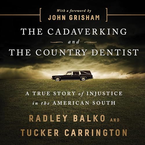 The Cadaver King and the Country Dentist