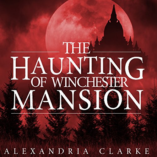 The Haunting of Winchester Mansion: Book 2