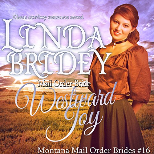 Mail Order Bride: Westward Joy
