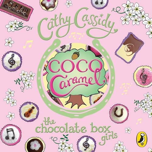 Chocolate Box Girls: Coco Caramel by Cathy Cassidy
