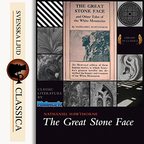 The Great Stone Face and Other Tales of the White Mountains