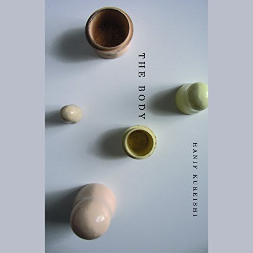 The Body by Hanif Kureishi