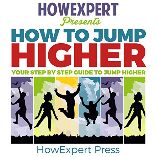 How to Jump Higher by HowExpert Press