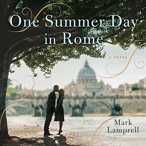 One Summer Day in Rome by Mark Lamprell