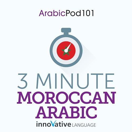 3-Minute Moroccan Arabic - 25 Lesson Series Audiobook by Innovative Language Learning LLC