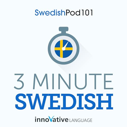 3-Minute Swedish - 25 Lesson Series Audiobook by Innovative Language Learning LLC