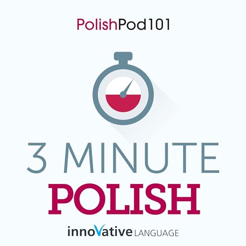 3-Minute Polish - 25 Lesson Series Audiobook by Innovative Language Learning LLC