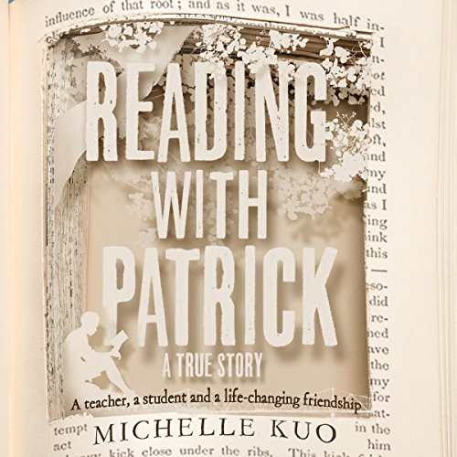 Reading with Patrick by Michelle Kuo