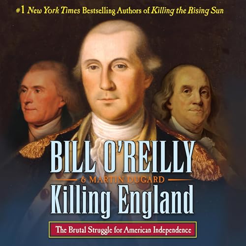 Killing England by Bill O'Reilly