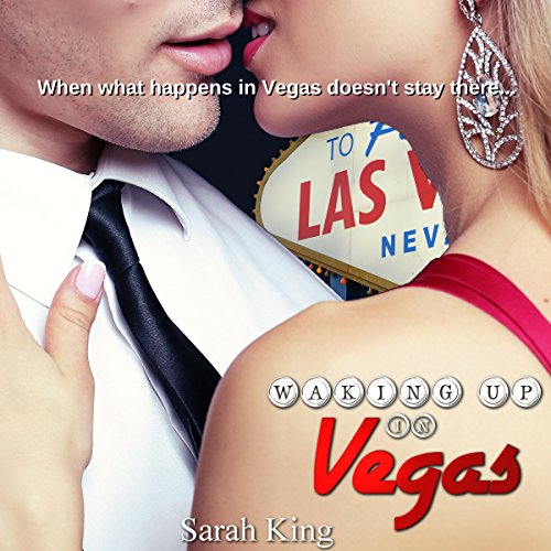 Waking Up in Vegas by Sarah King