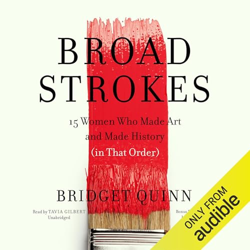 Broad Strokes by Bridget Quinn