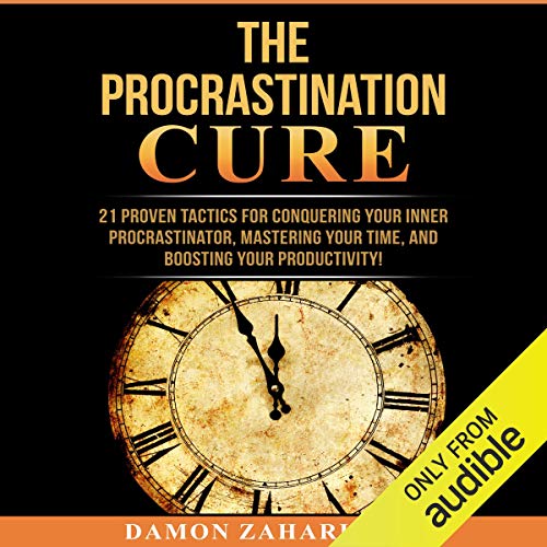 The Procrastination Cure