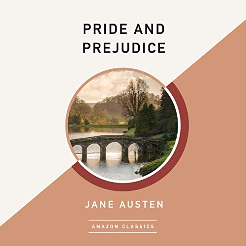 Pride and Prejudice (AmazonClassics Edition)