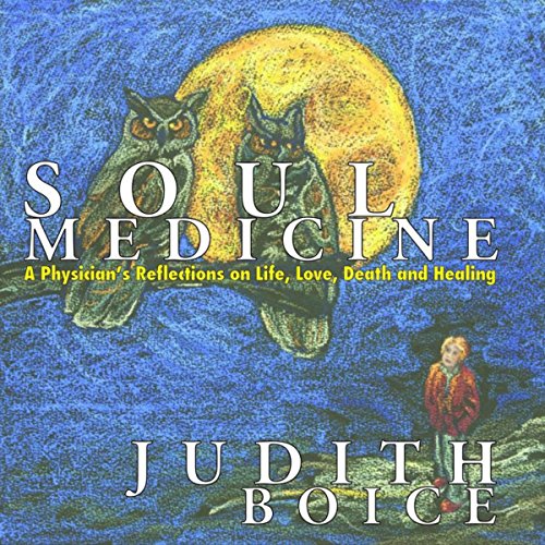 Soul Medicine by Judith Boice