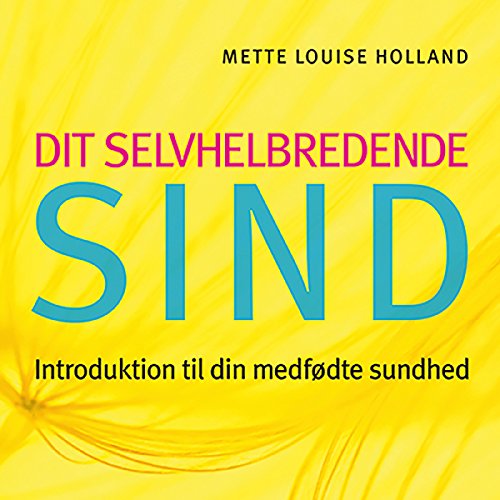 Dit selvhelbredende sind