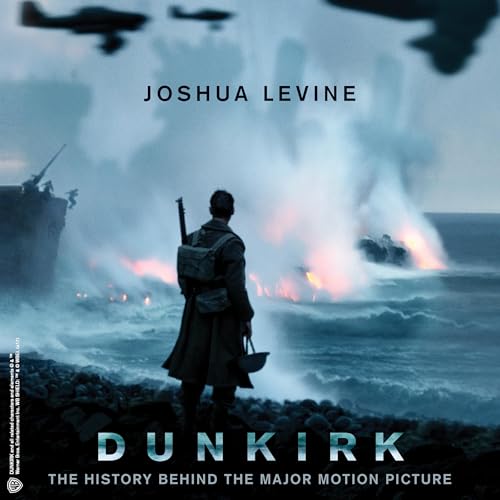 Dunkirk by Joshua Levine