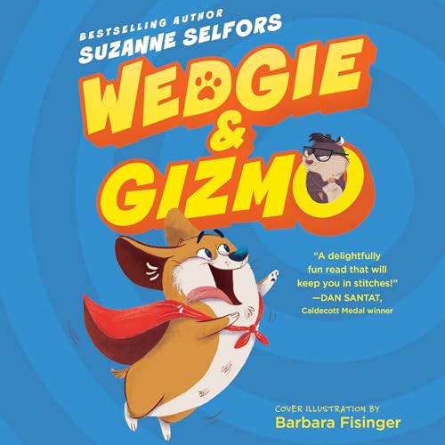 Wedgie &amp; Gizmo