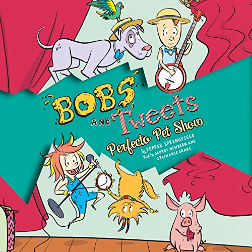 Perfecto Pet Show (Bobs and Tweets #2) by Pepper Springfield