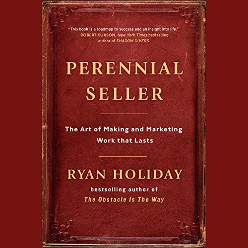 Perennial Seller by Ryan Holiday