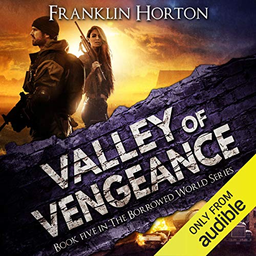 Valley of Vengeance by Franklin Horton