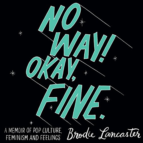 No Way! Okay, Fine by Brodie Lancaster