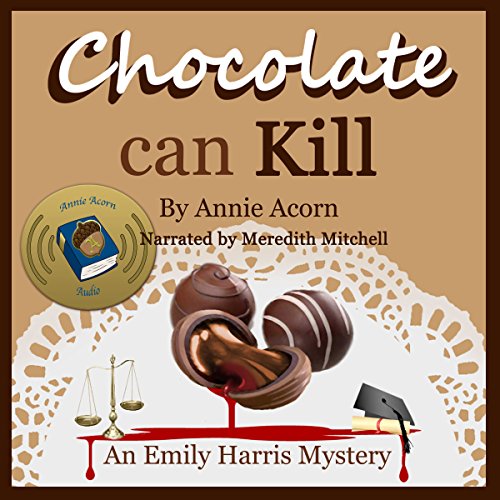 Chocolate Can Kill by Annie Acorn