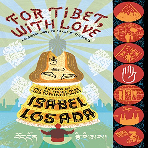 For Tibet, with Love by Isabel Losada