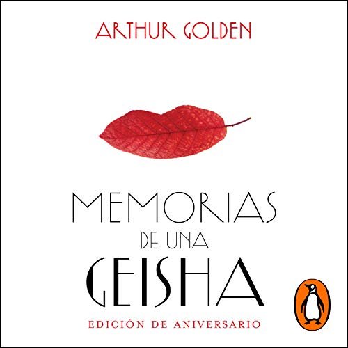 Memorias de una geisha (Edición aniversario) [Memoirs of a Geisha: Anniversary Edition]