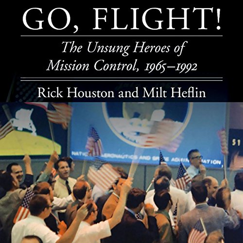 Go, Flight! by Rick Houston