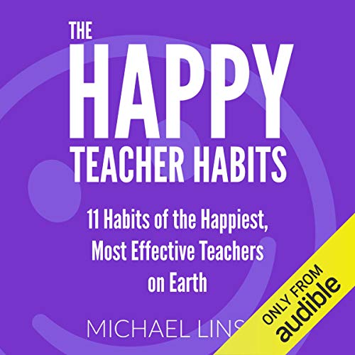 The Happy Teacher Habits