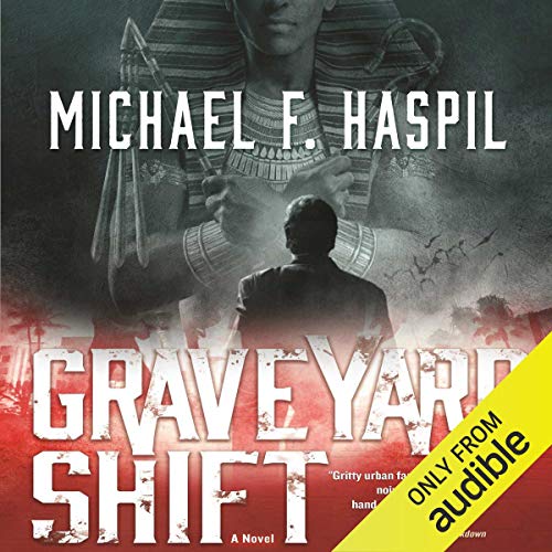 Graveyard Shift by Michael F. Haspil