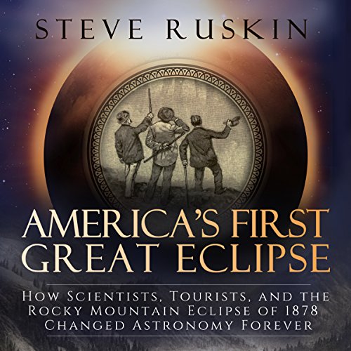 America's First Great Eclipse