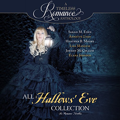 All Hallows' Eve by Sarah M. Eden