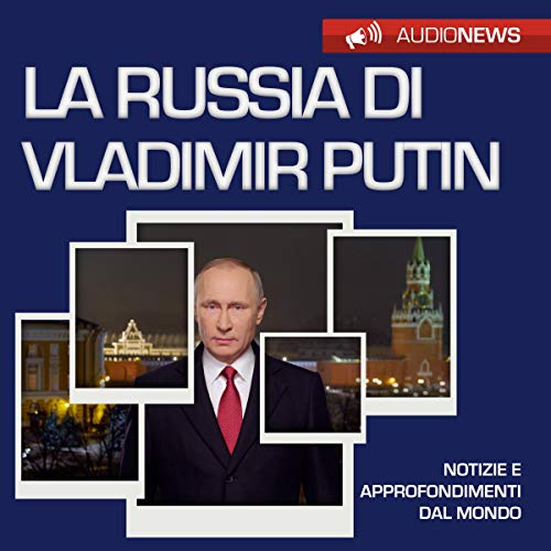La Russia di Vladimir Putin