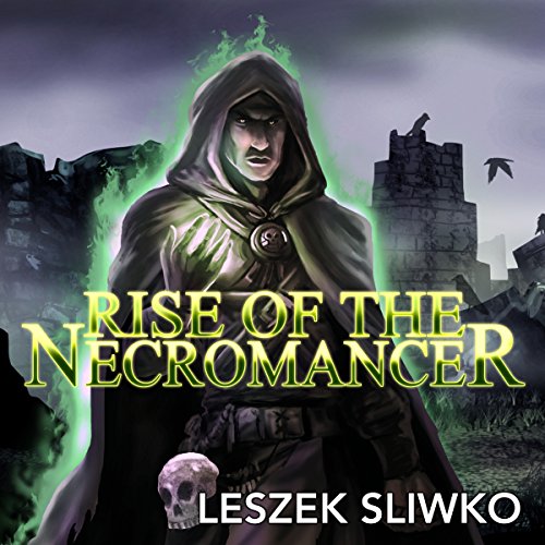 Rise of the Necromancer by Leszek Sliwko