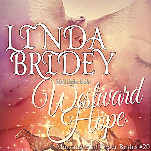 Westward Hope by Linda Bridey