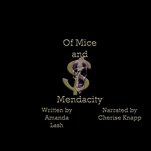 Of Mice and Mendacity