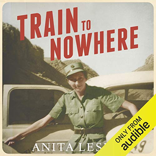 Train to Nowhere by Anita Leslie