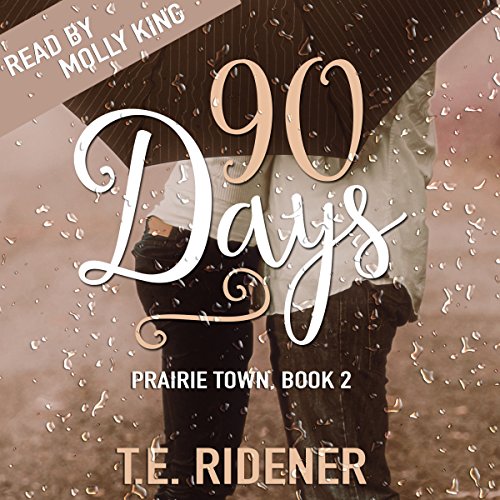 90 Days by T.E. Ridener