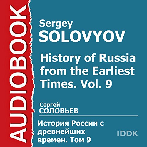 History of Russia from the Earliest Times: Vol. 9 [Russian Edition]