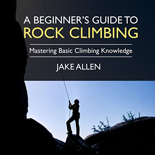 A Beginner's Guide to Rock Climbing