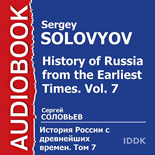 History of Russia from the Earliest Times: Vol. 7 [Russian Edition] by Sergey Solovyov