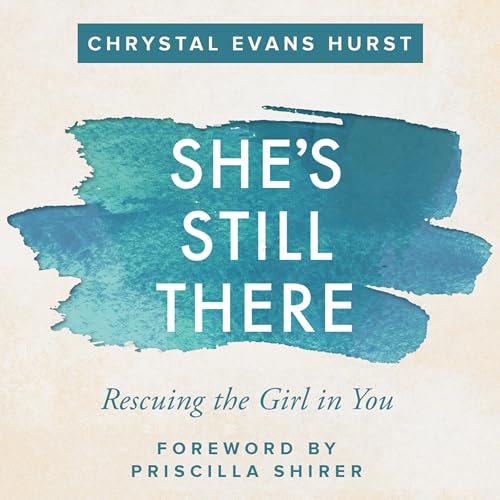 She's Still There by Chrystal Evans Hurst